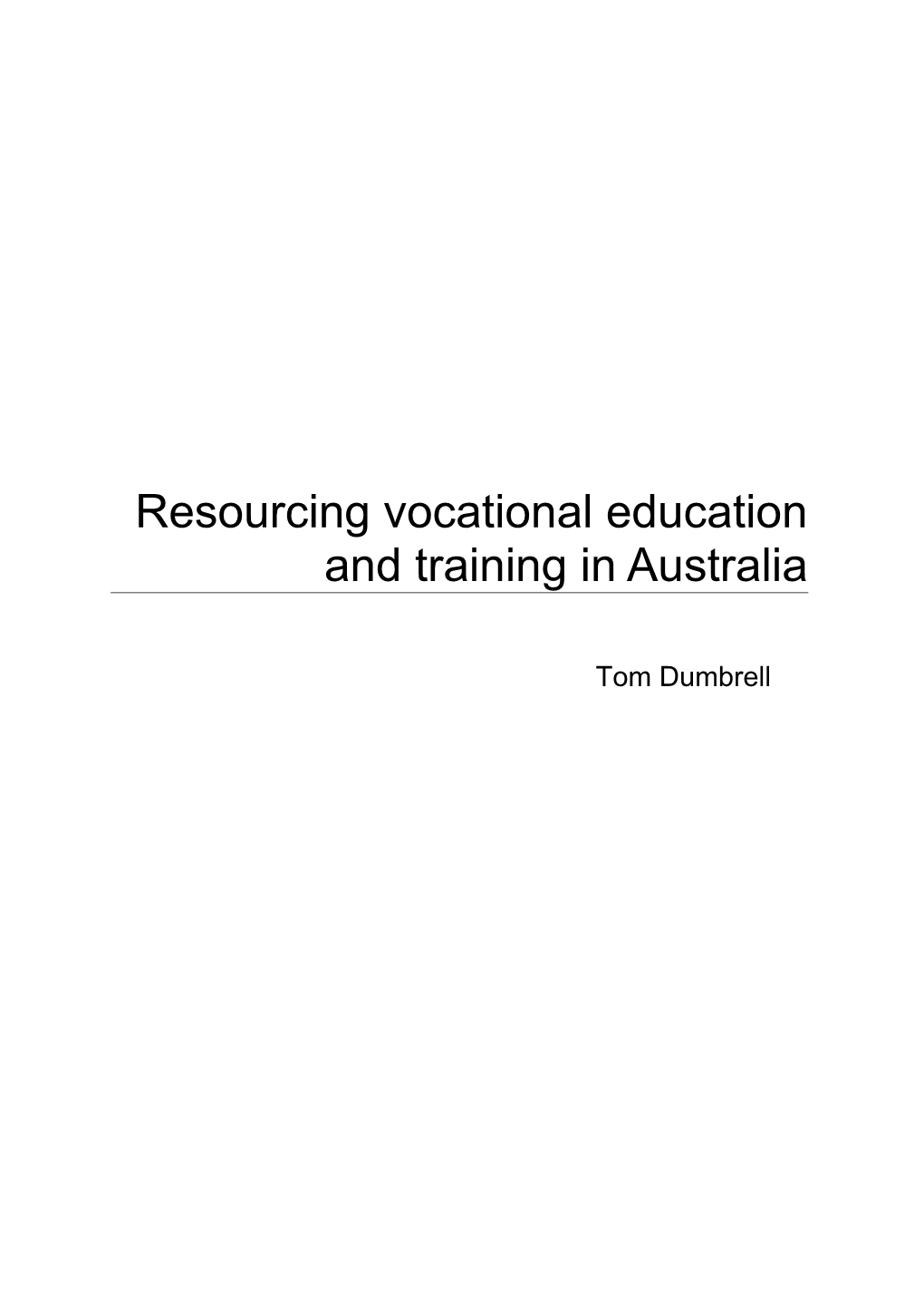 Resourcing Vocational Education and Training in Australia