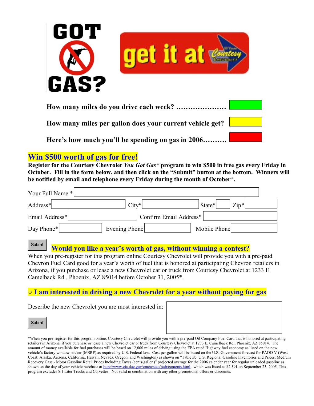 Register for Our Free Gas for a Year* Sales Program That Gives You a Year S Worth of Fuel