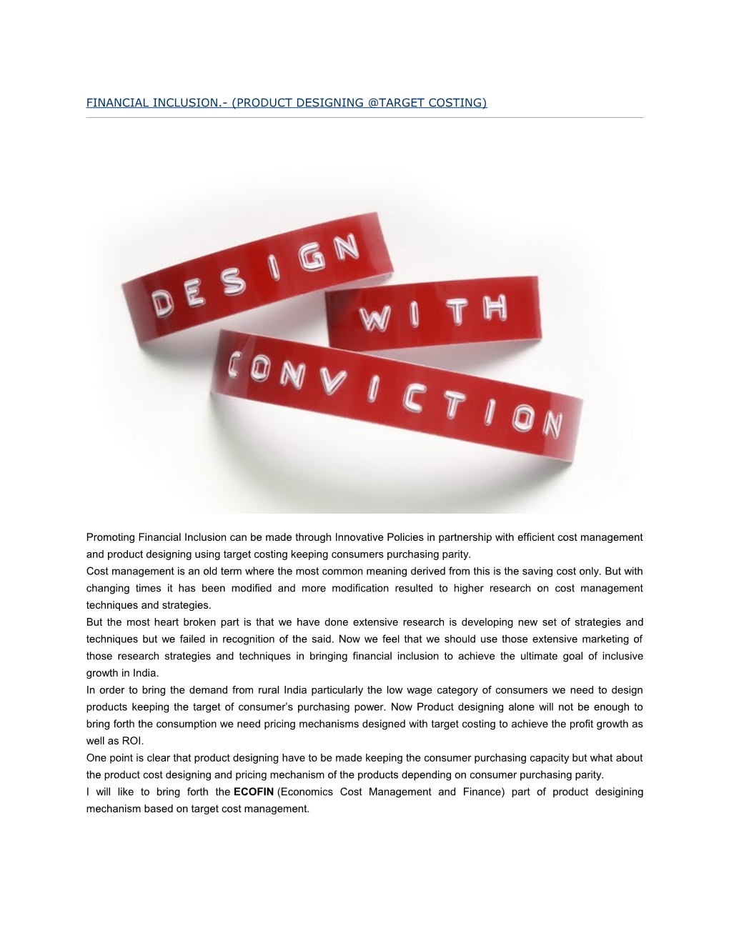 Financial Inclusion.- (Product Designing Target Costing)