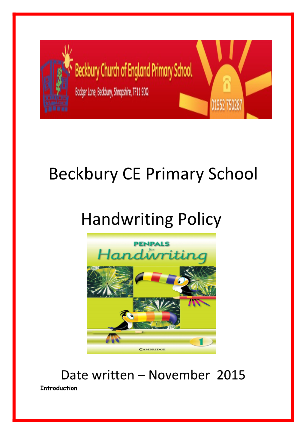 This Policy Is to Outline How We Do Hand Writing at Beckbury CE Primary School