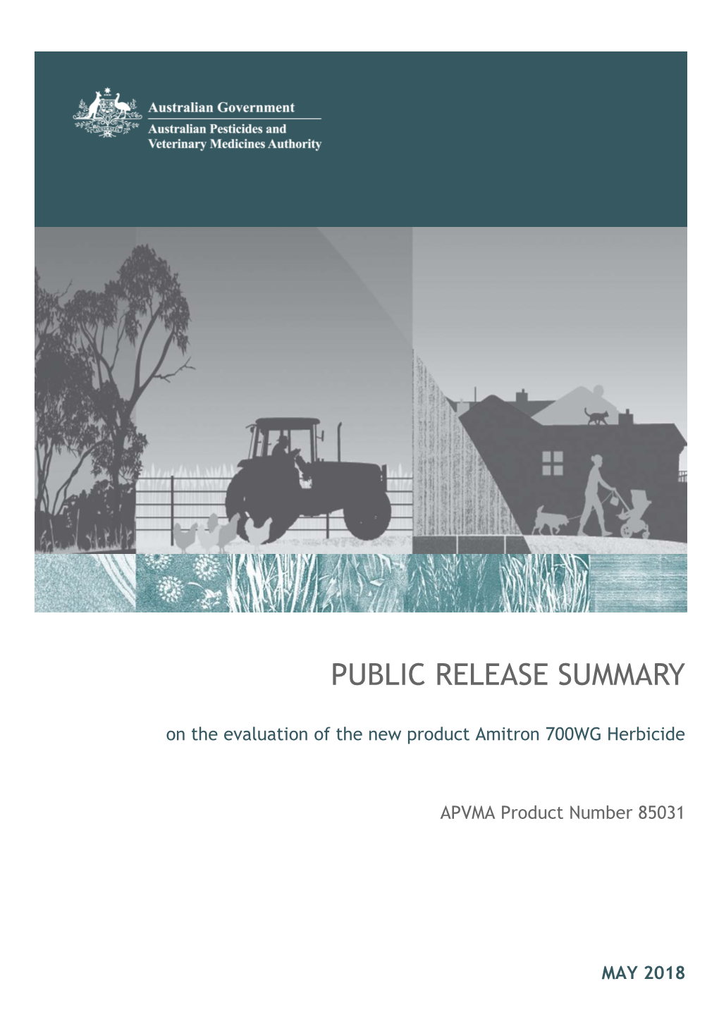 Public Release Summary on the Evaluation of the New Product Amitron 700WG Herbicide