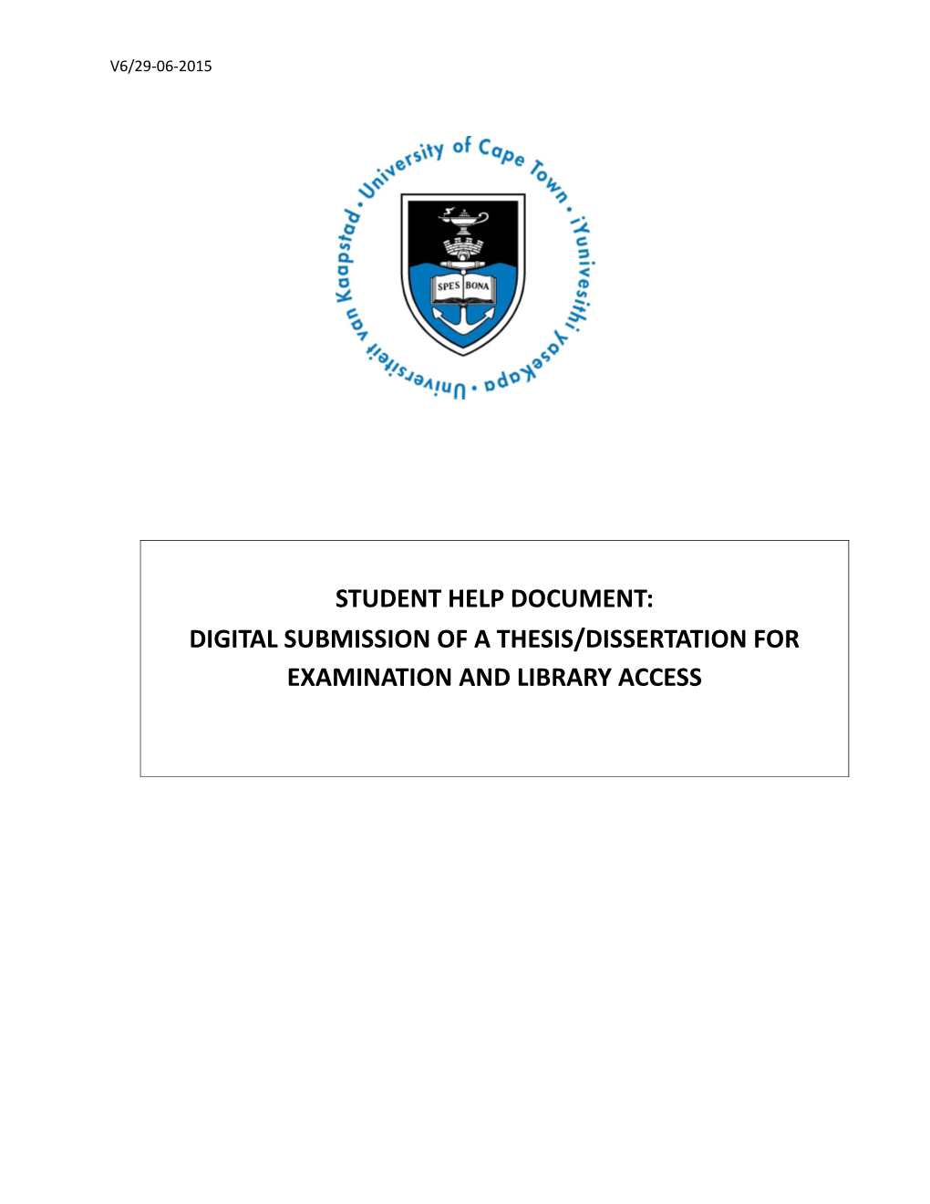 1.Presentation and Submission of a Master S Dissertation/ Phd Thesis