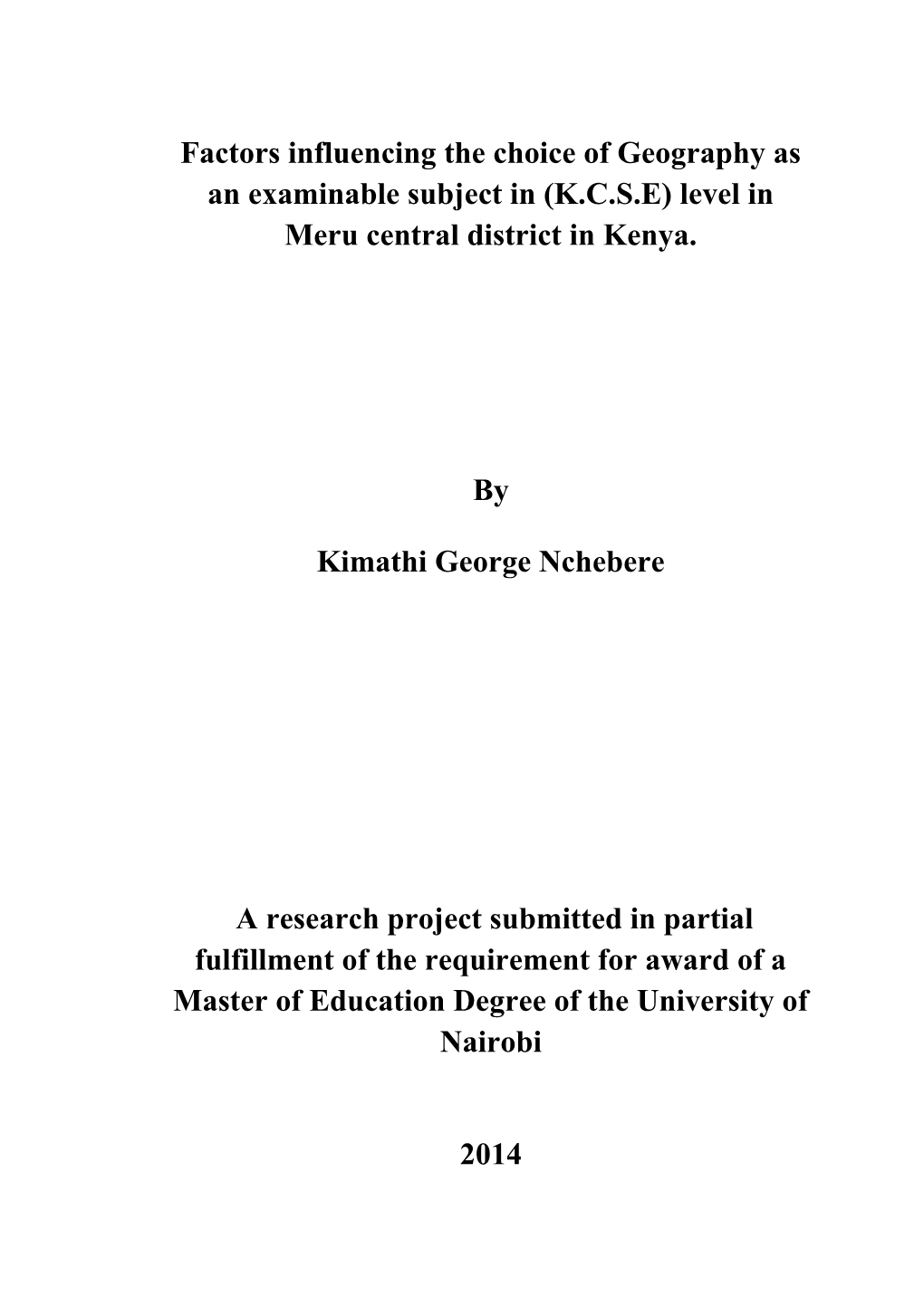 Factors Influencing the Choice of Geography As an Examinable Subject in (K.C.S.E) Level