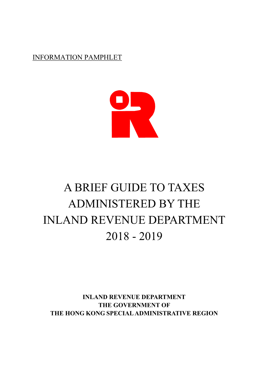 A Brief Guide to Taxes Administered by the Inland Revenue Department