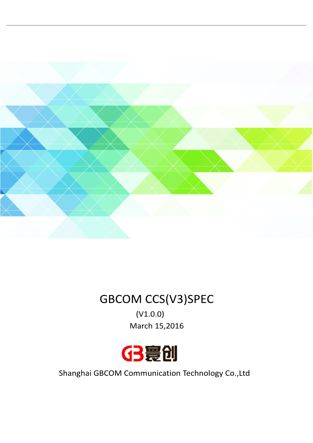 Shanghai GBCOM Communication Technology Co.,Ltd Train Access Unit (TAU) Specification