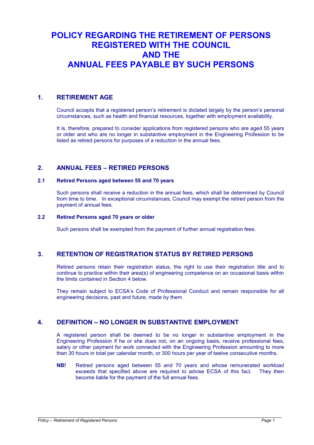 Policy Regarding the Retirement of Persons Registered with the Council and the Annual