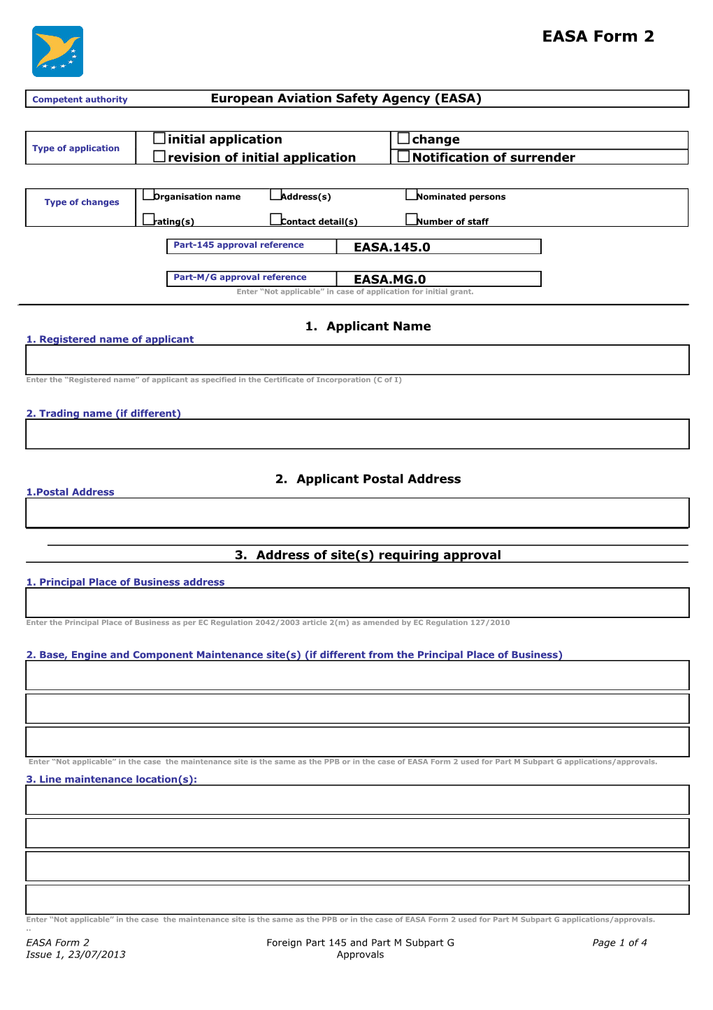 Enter the Registered Name of Applicantas Specified in the Certificate of Incorporation