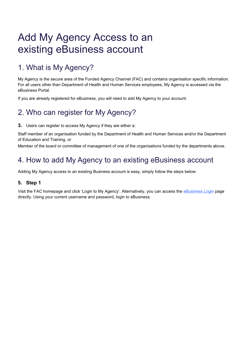 Users Can Register to Access My Agency If They Are Either A