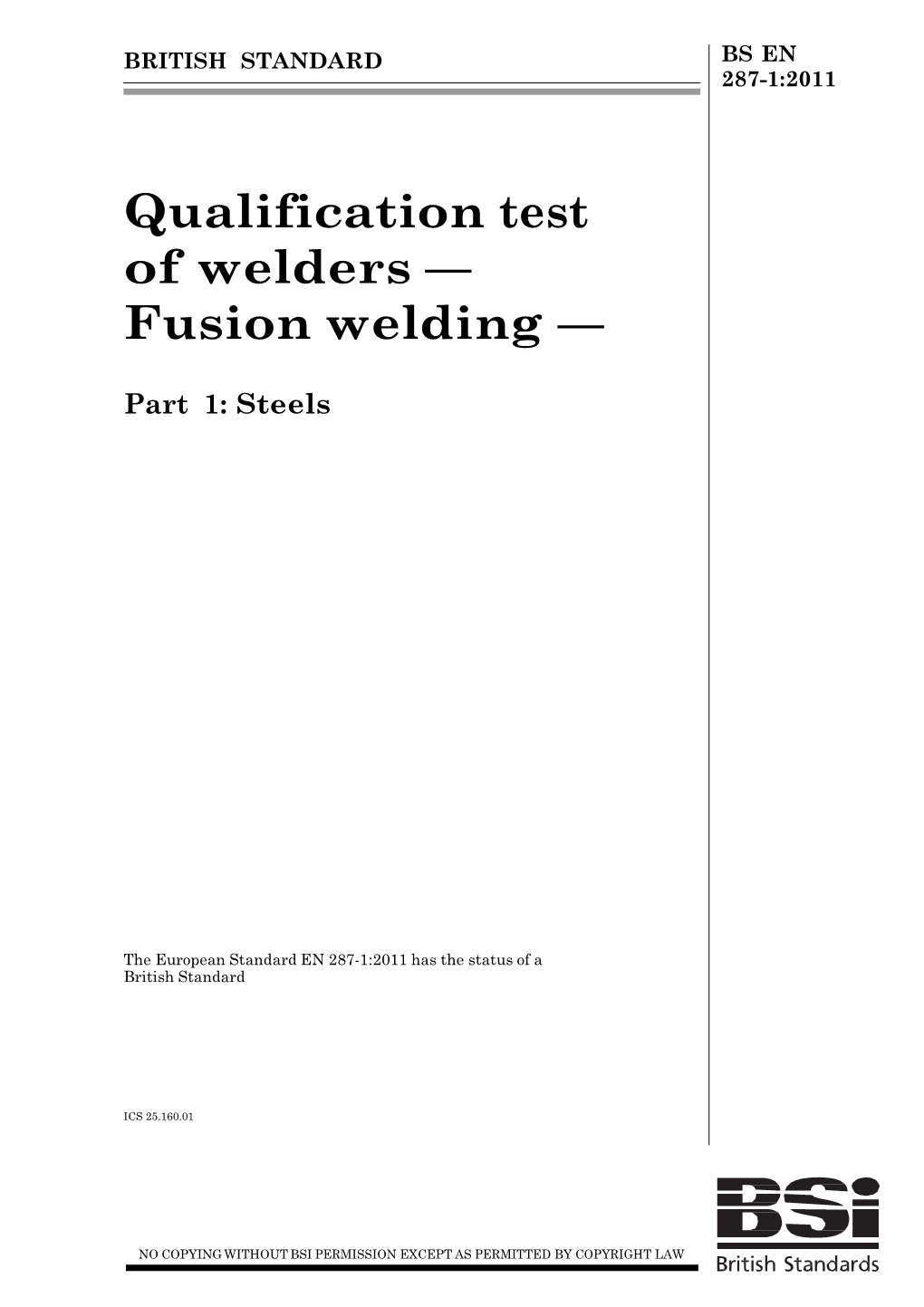 Qualification Test of Welders — Fusion Welding
