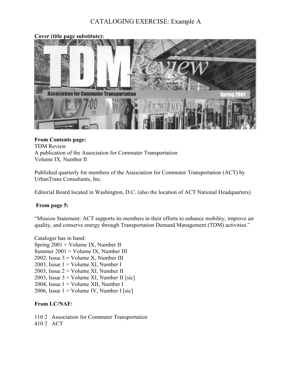 Cataloging Exercises A,B,C,D and Workform