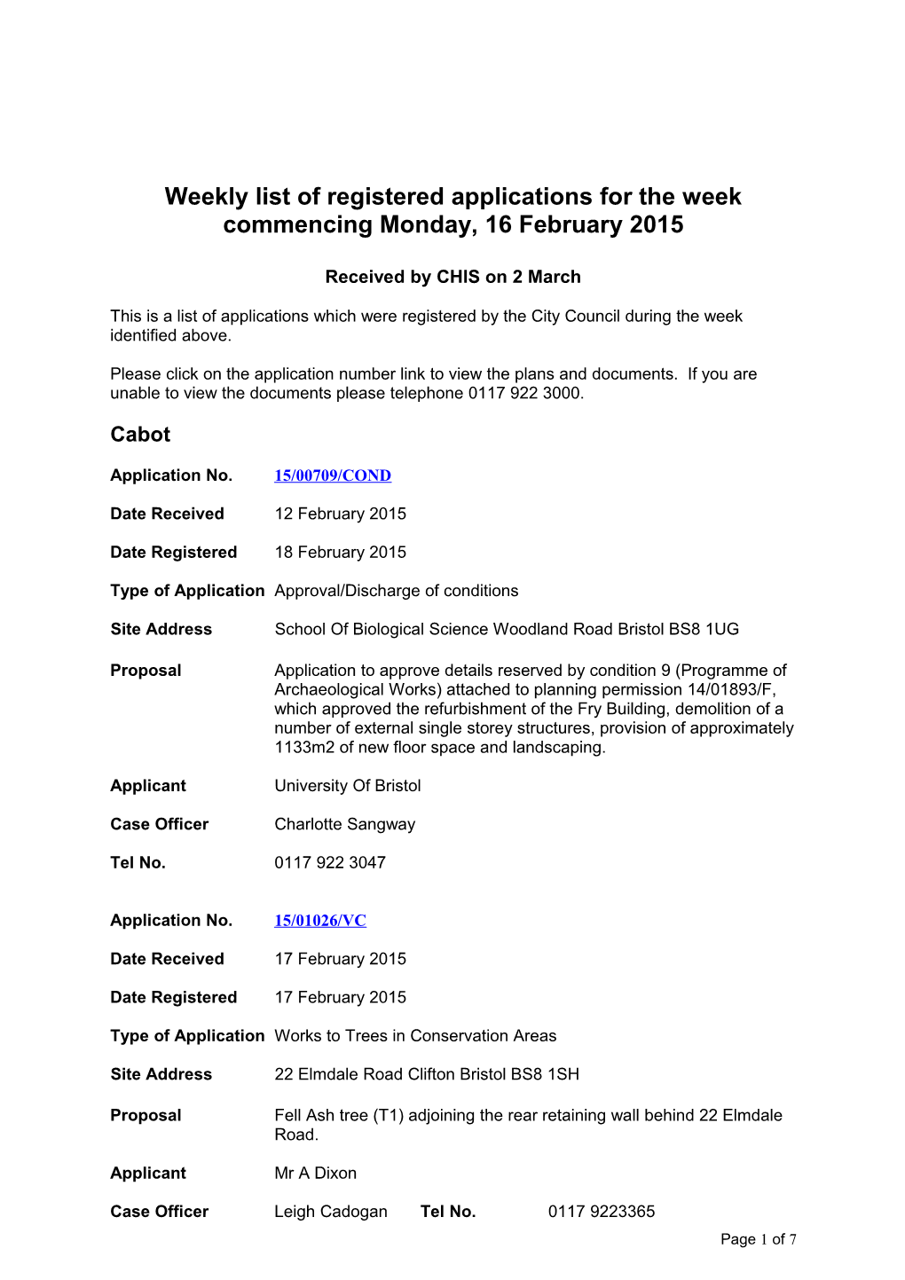 Weekly List of Registered Applications for the Week Commencing Monday, 16 February 2015