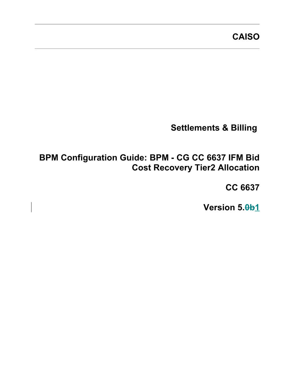 BPM - CG CC 6637 IFM Bid Cost Recovery Tier2 Allocation