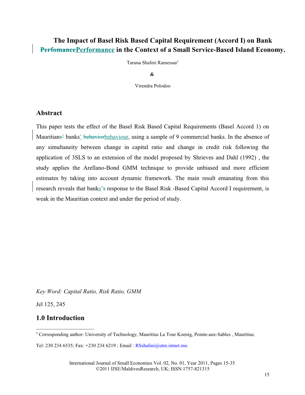 The Impact of Basel Risk Based Capital Requirement (Accord I) on Bank Perfomanceperformance