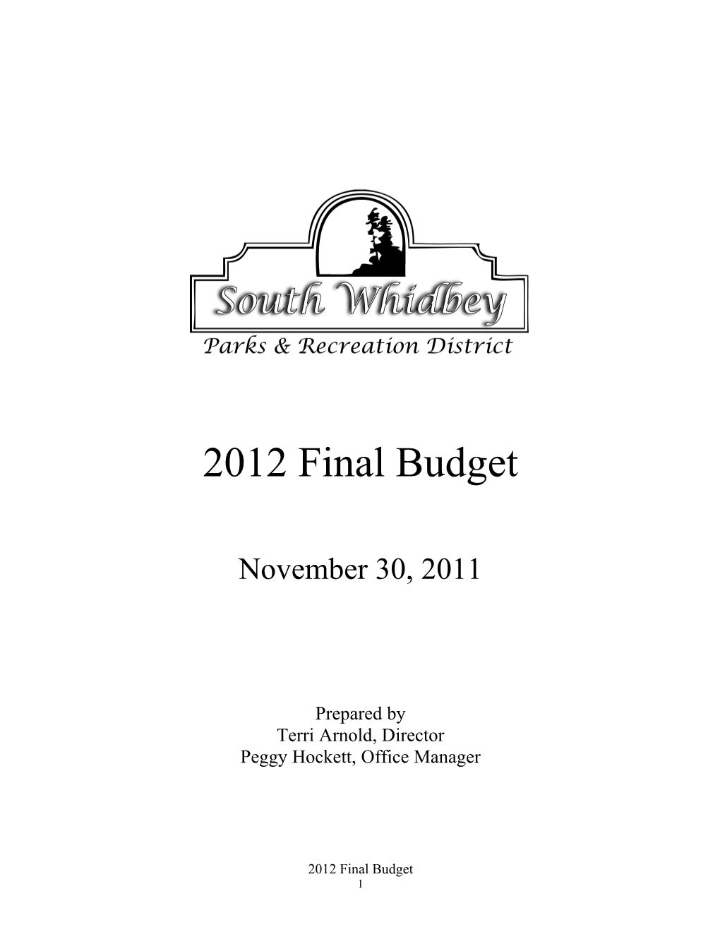 South Whidbey Parks & Recreation District 2002 Final Budget Prepared by Suzette Hart, Director