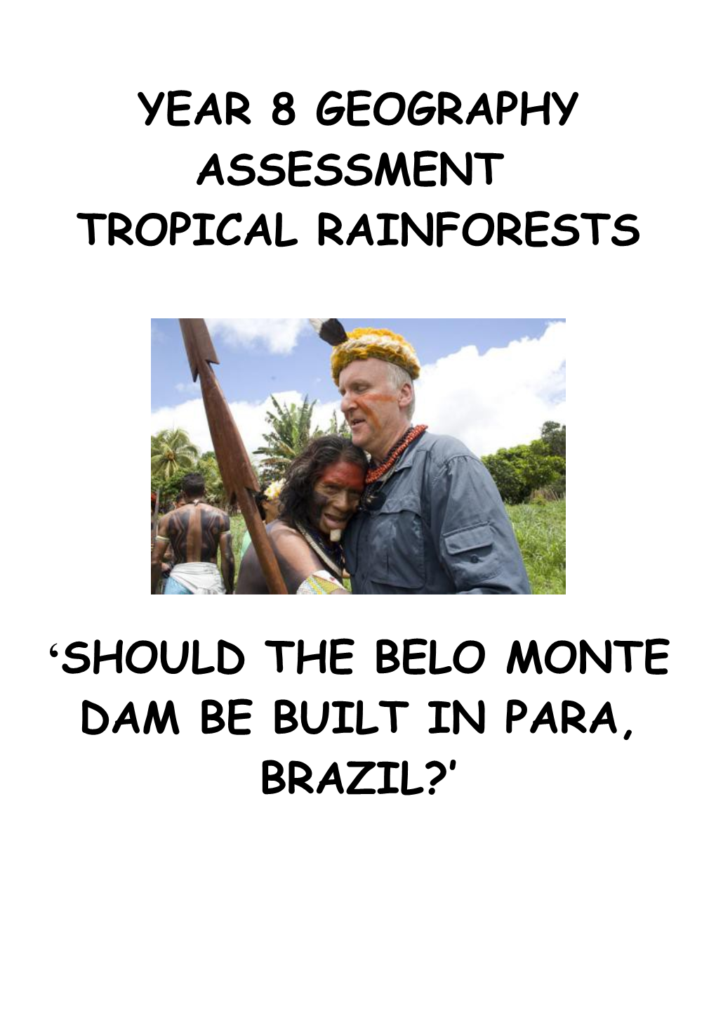 Should the Belo Monte Hydroelectric Dam Be Built in Para, Brazil