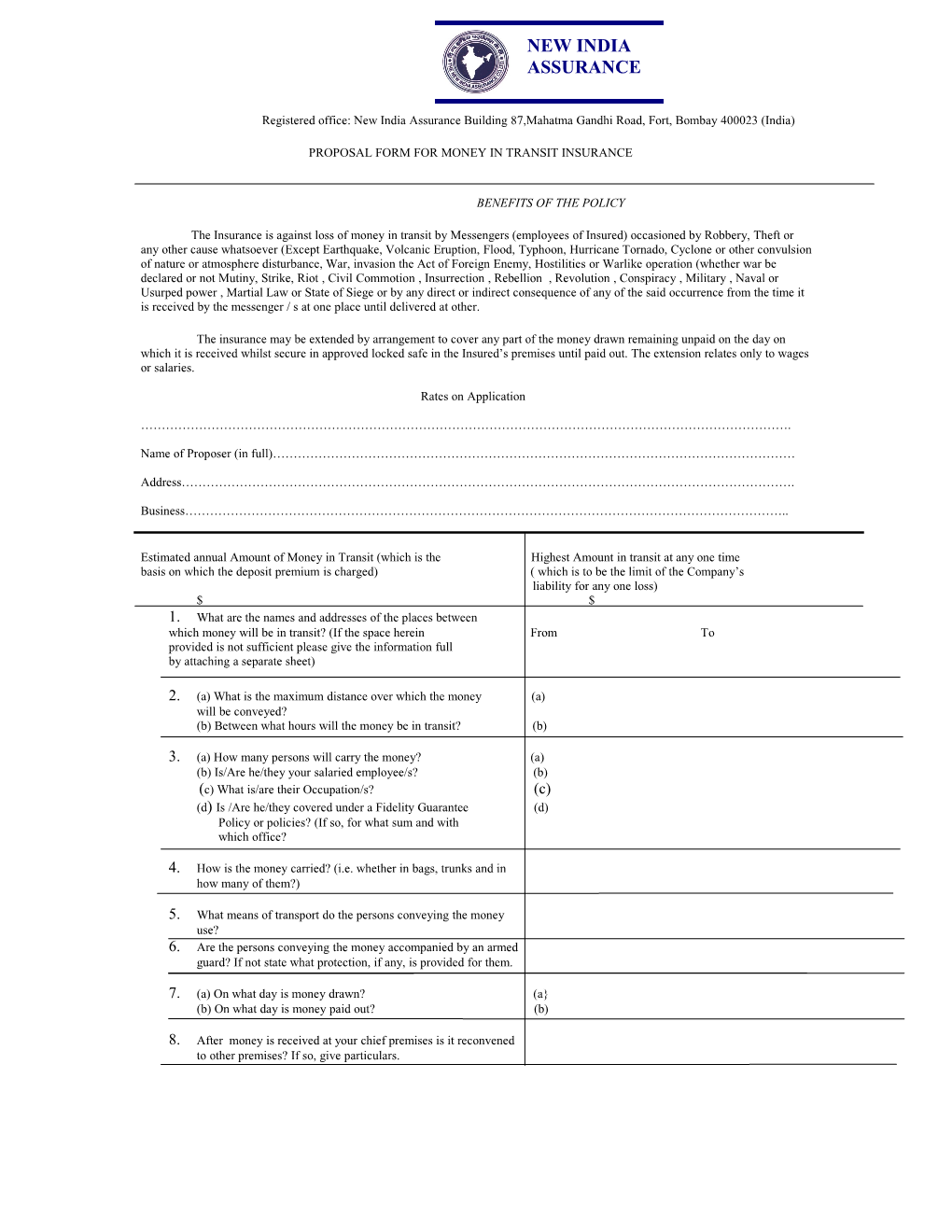 Registered Office: New India Assurance Building 87,Mahatma Gandhi Road, Fort, Bombay 40