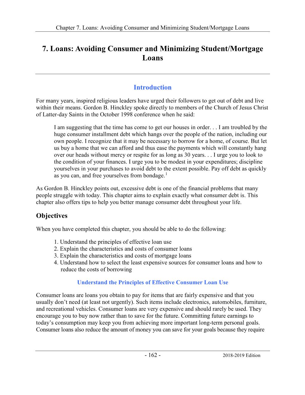 Loans: Avoiding Consumer and Minimizing Student/Mortgage Loans