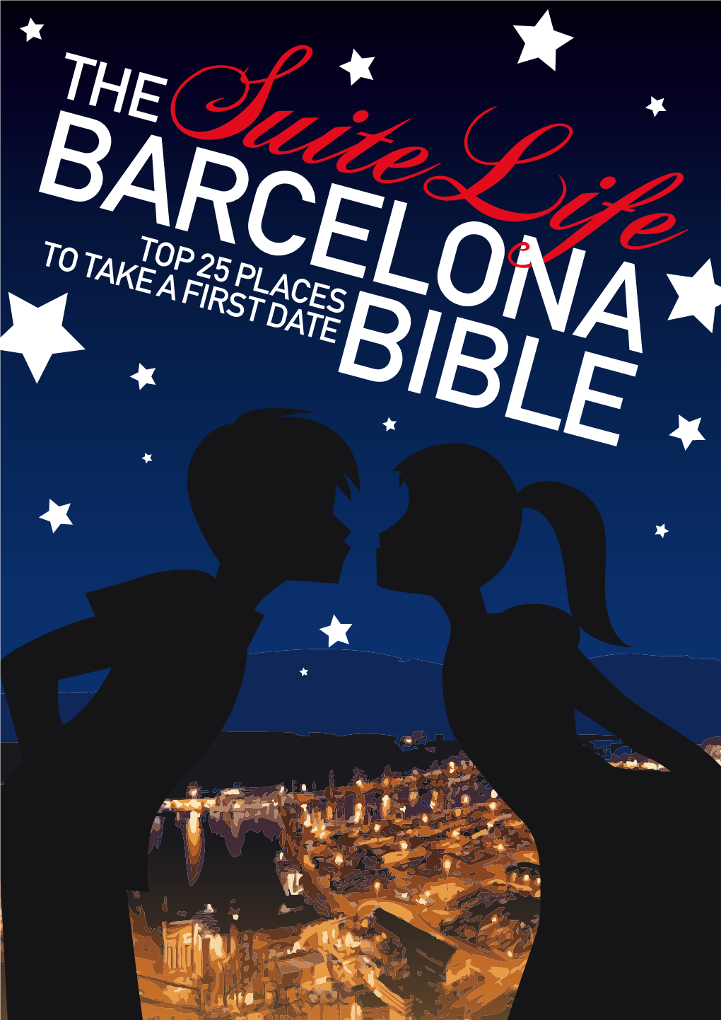 The Barcelona Bible: Top 25 Spots to Take Your First Date