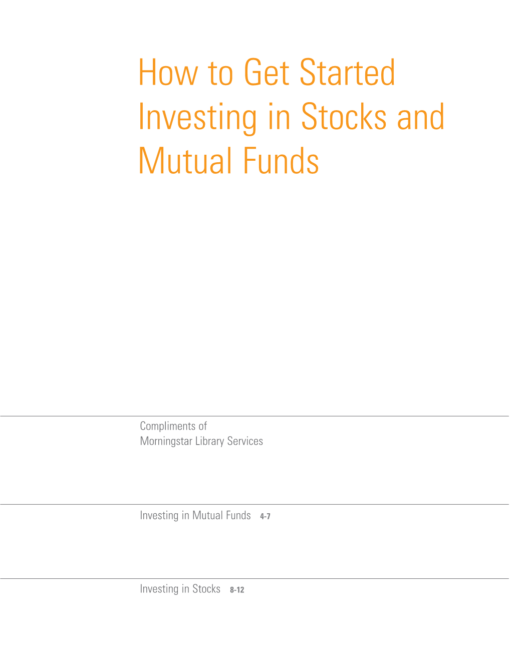 How to Get Started Investing in Stocks and Mutual Funds