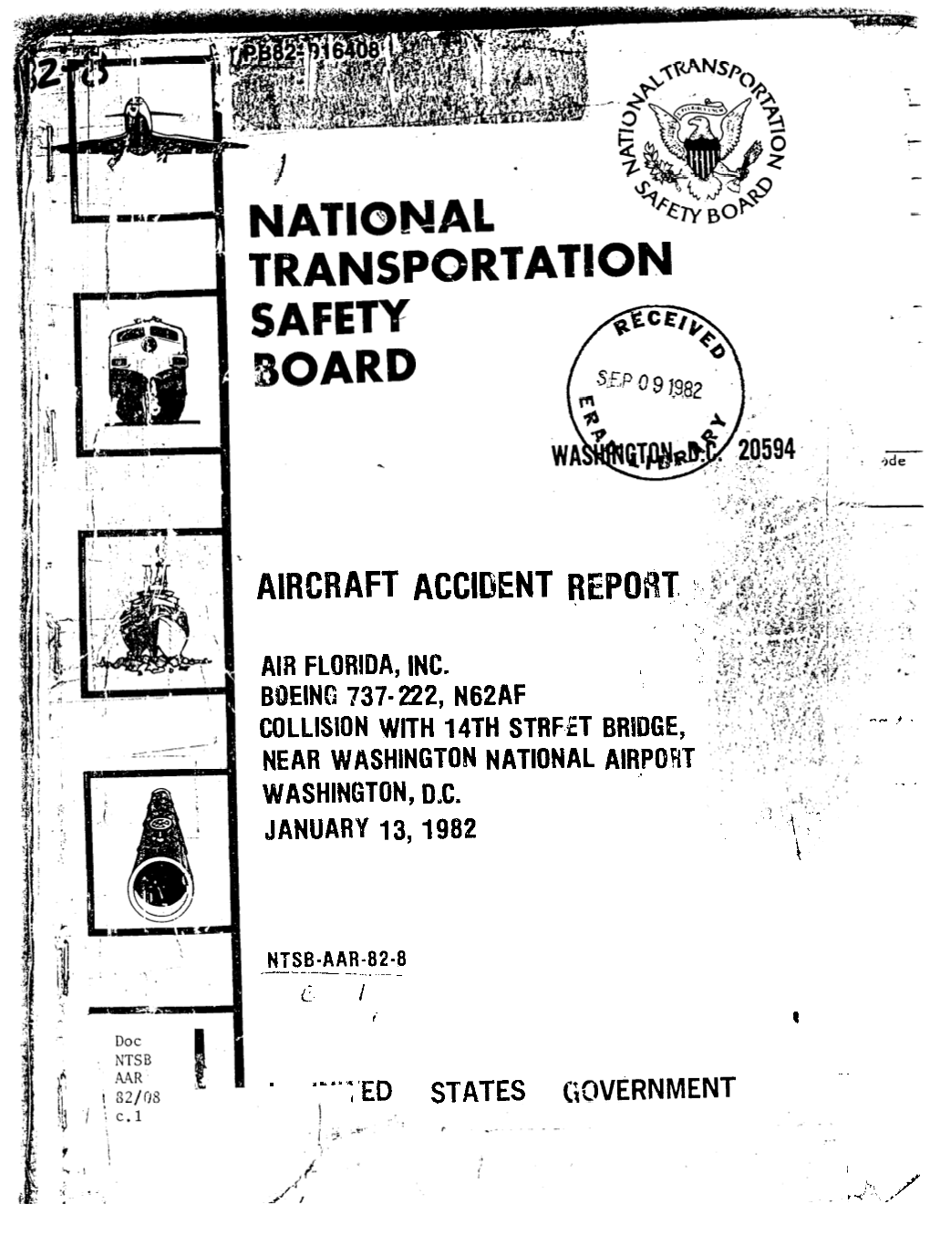 Aircraft Accident Report: Air Florida, Inc., Boeing 737-222, N62AF, Collision with 14Th Street Bridge, Near Washington National Airport, Washington, D.C., January 13, 1982