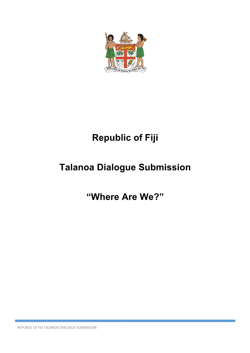 Republic of FijiTalanoa Dialogue Submission