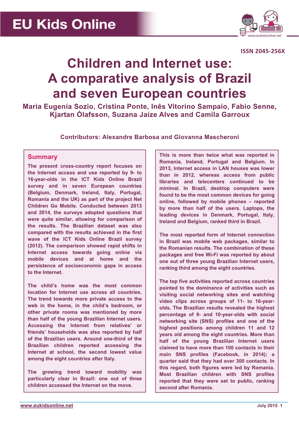 Children and Internet Use: a Comparative Analysis of Brazil and Seven European Countries
