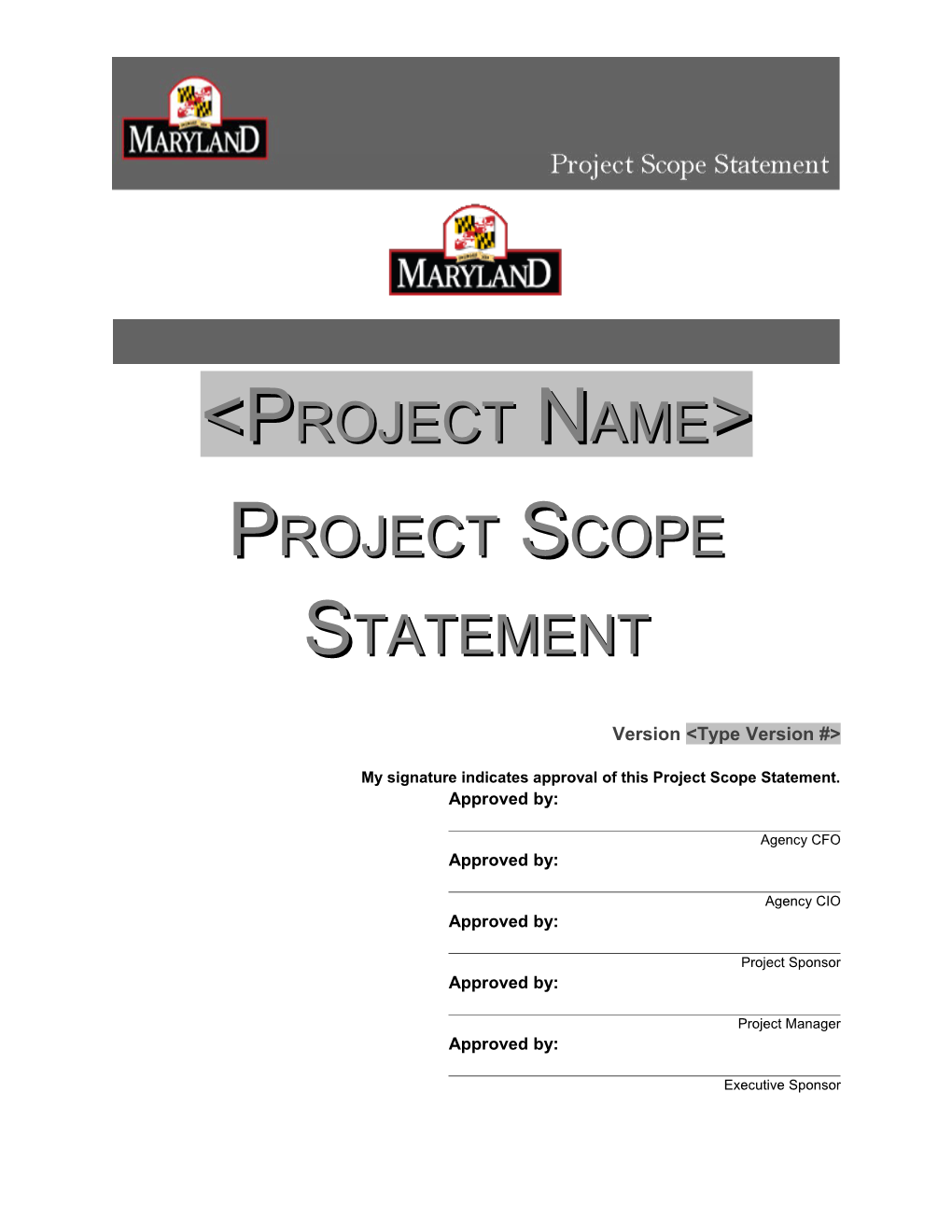 My Signature Indicates Approval of This Project Scope Statement