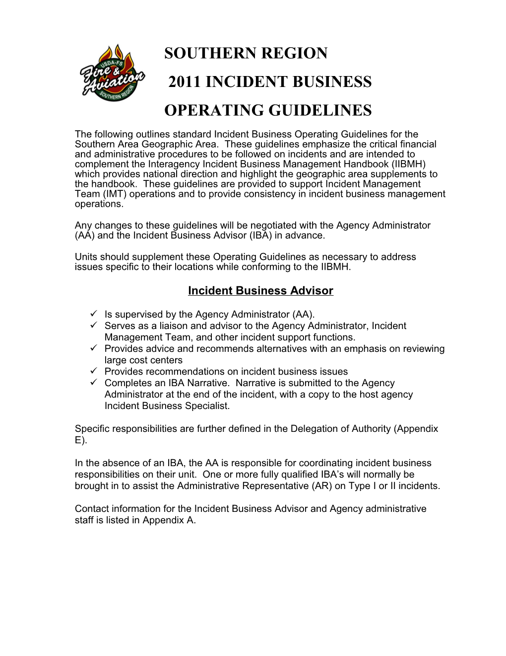 The Following Outlines Standard Incident Business Operating Guidelines for the Southern