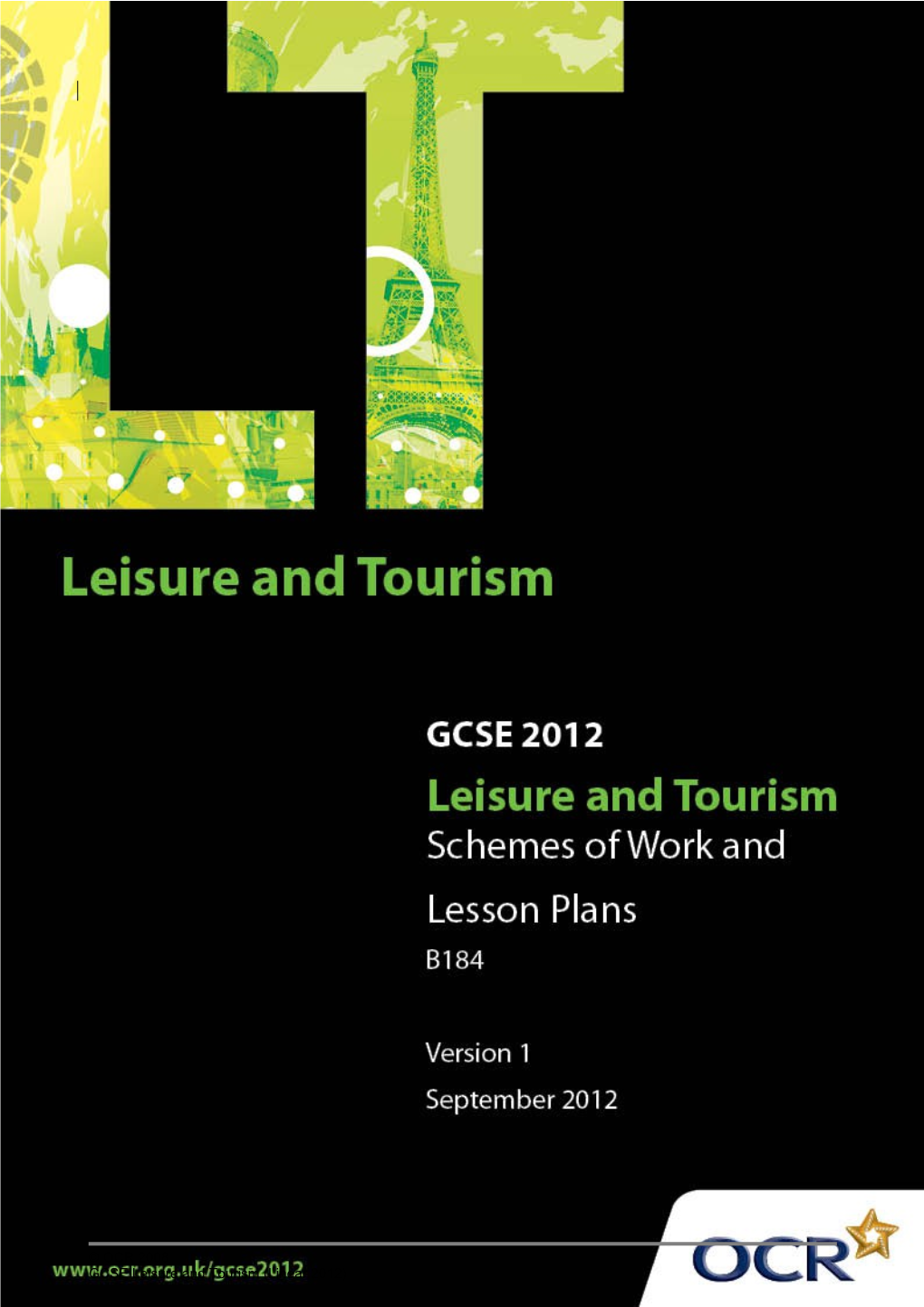 GCSE Leisure and Tourism (Linear 2012) 1 of 18