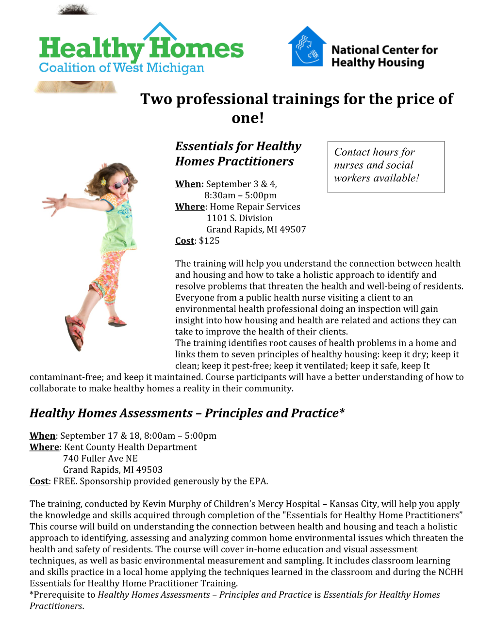 Two Professional Trainings for the Price of One!