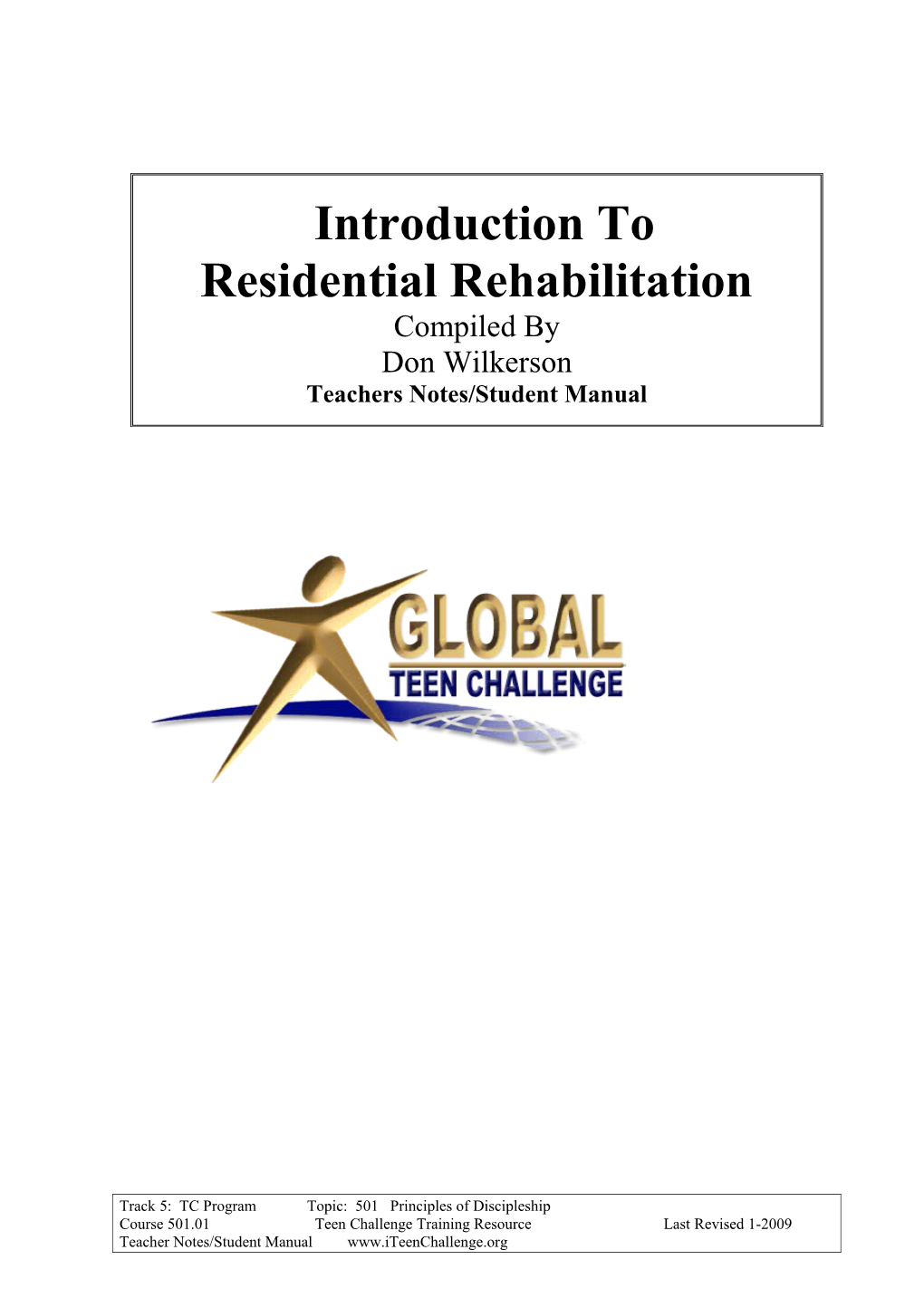 1 Introduction to Residential Rehabilitation