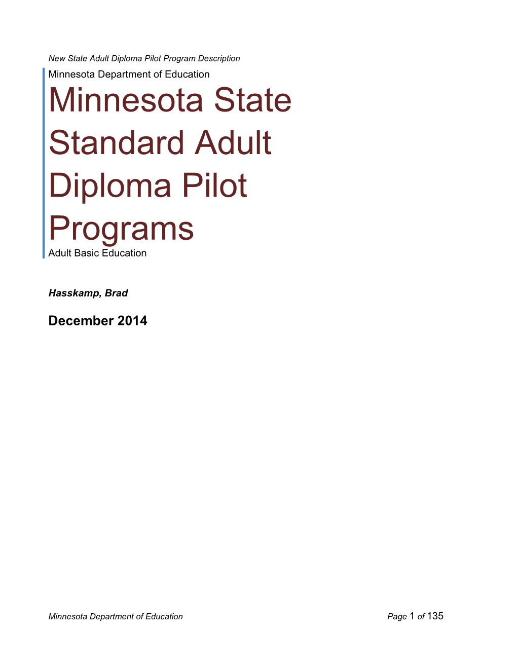 Minnesota State Standard Adult Diploma Pilot Programs