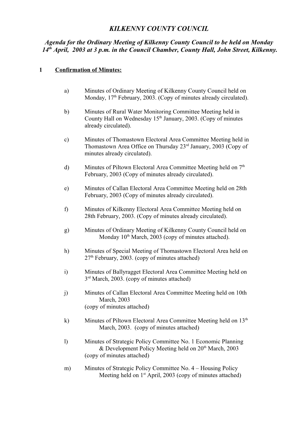 Agenda for the Ordinary Meeting of Kilkenny County Council to Be Held on Monday 14Th April, 2003