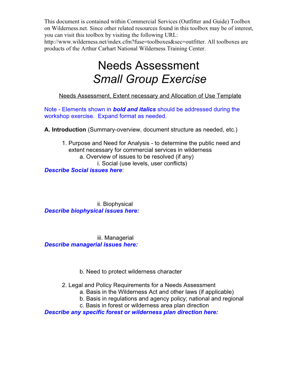 Determining the Need and Extent Necessary and Allocating Use