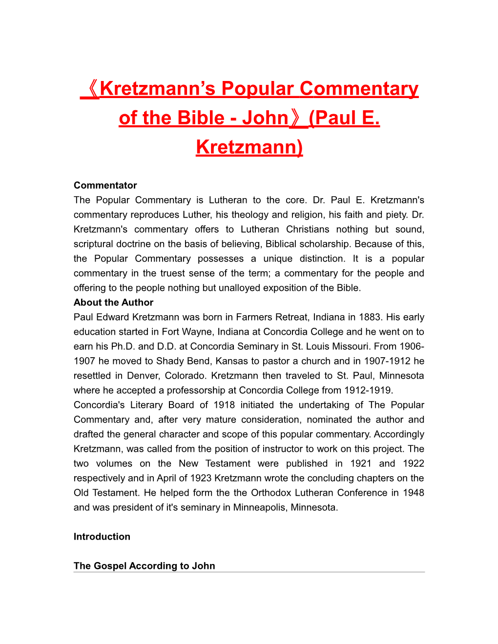 Kretzmann S Popular Commentary of the Bible - John (Paul E. Kretzmann)