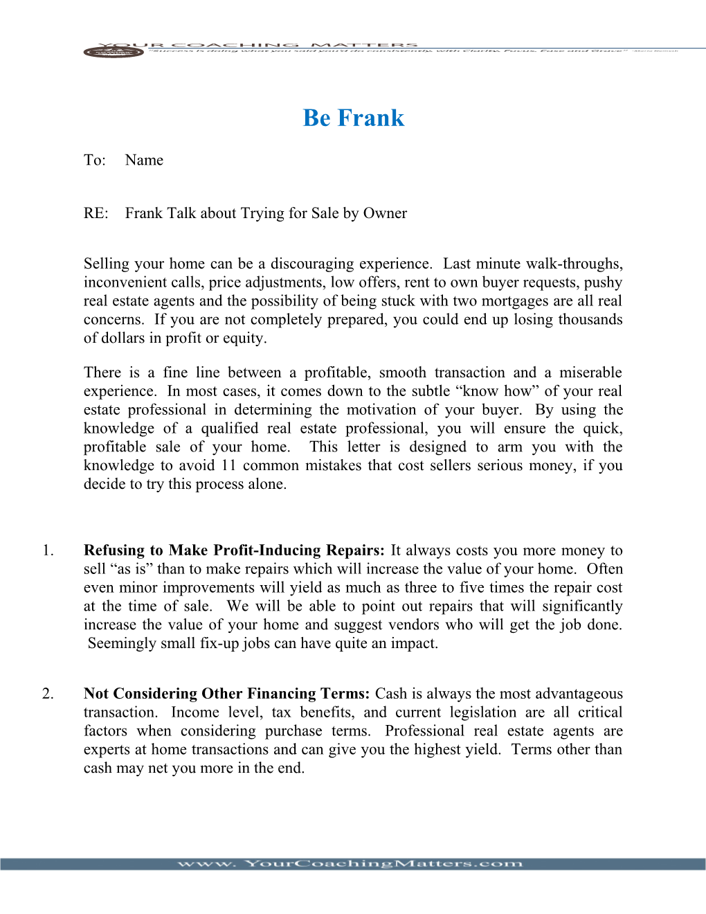 RE:Frank Talk About Trying for Sale by Owner