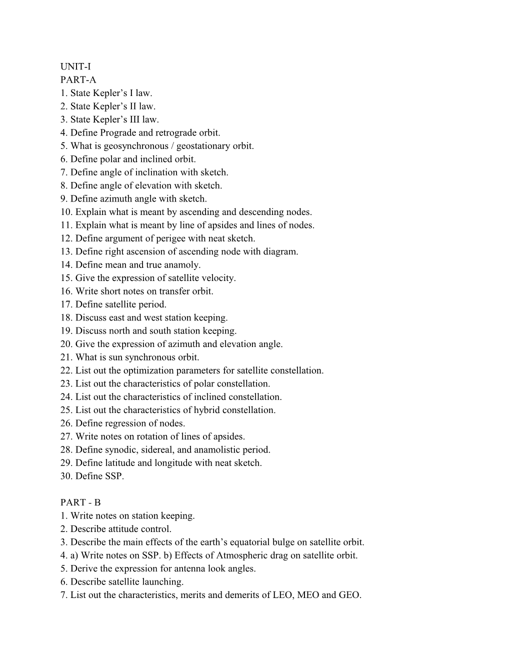 UNIT-I PART-A 1. State Kepler S I Law. 2. State Kepler S II Law. 3. State Kepler S III