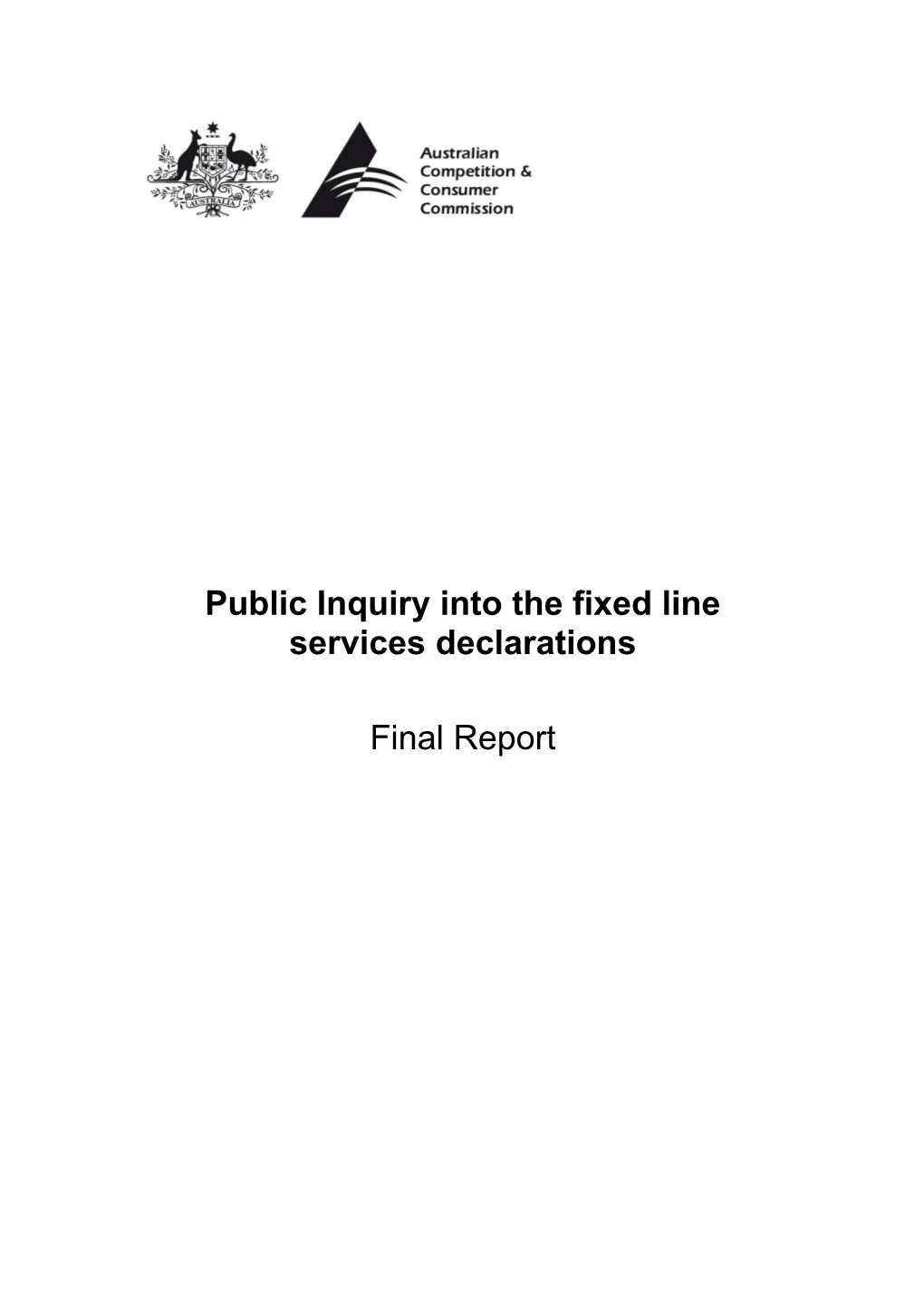 Public Inquiry Into the Fixed Line Services Declarations