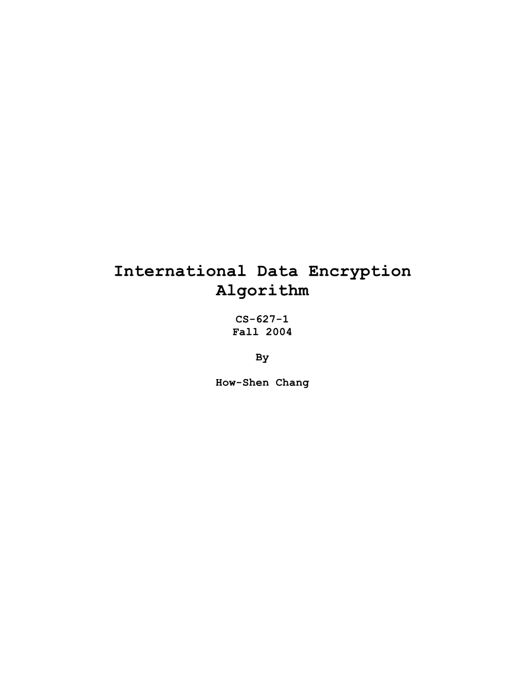 IDEA International Data Encryption Algorithm