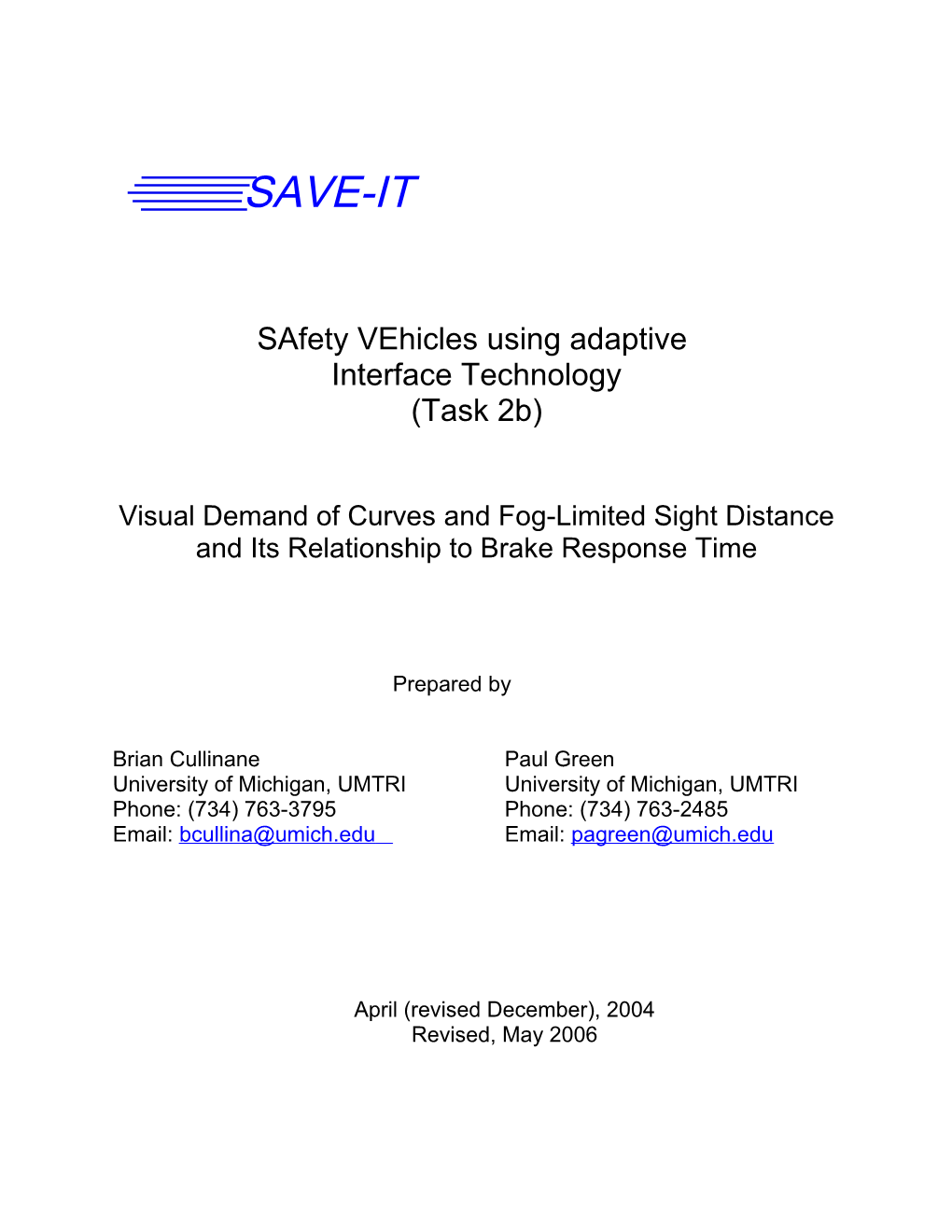 Safety Vehicles Using Adaptive
