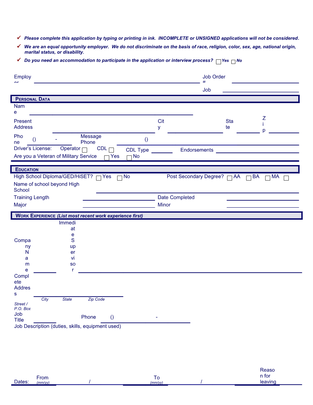 Please Complete This Application by Typing Or Printing in Ink. INCOMPLETE Or UNSIGNED