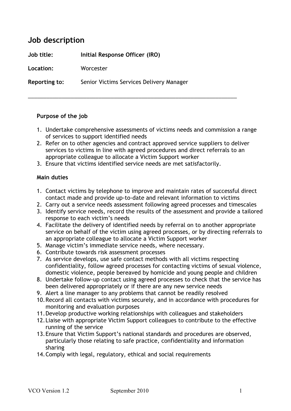 Job Title:Initial Response Officer (IRO)