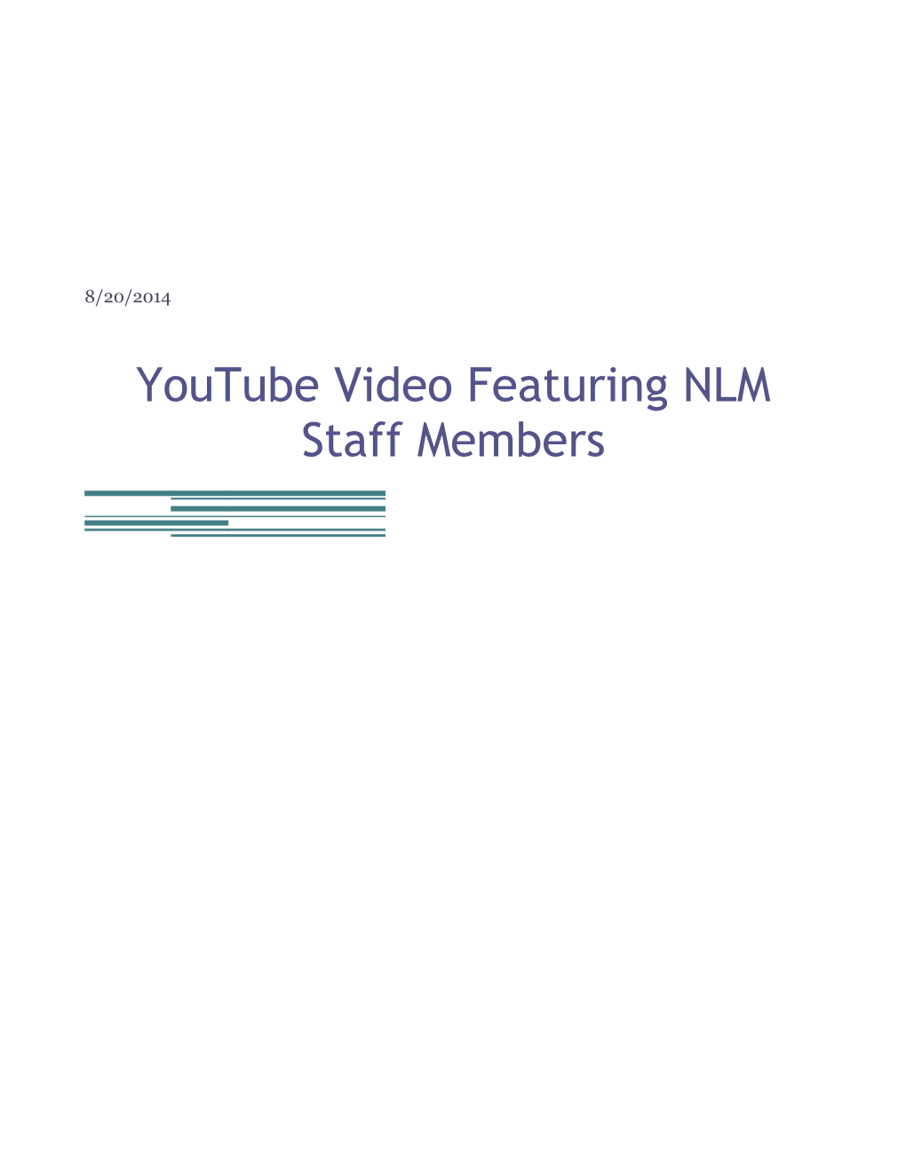 Youtube Video Featuring NLM Staff Members