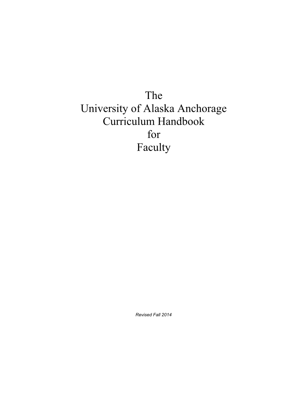 The University of Alaska Anchorage Curriculum Handbook For