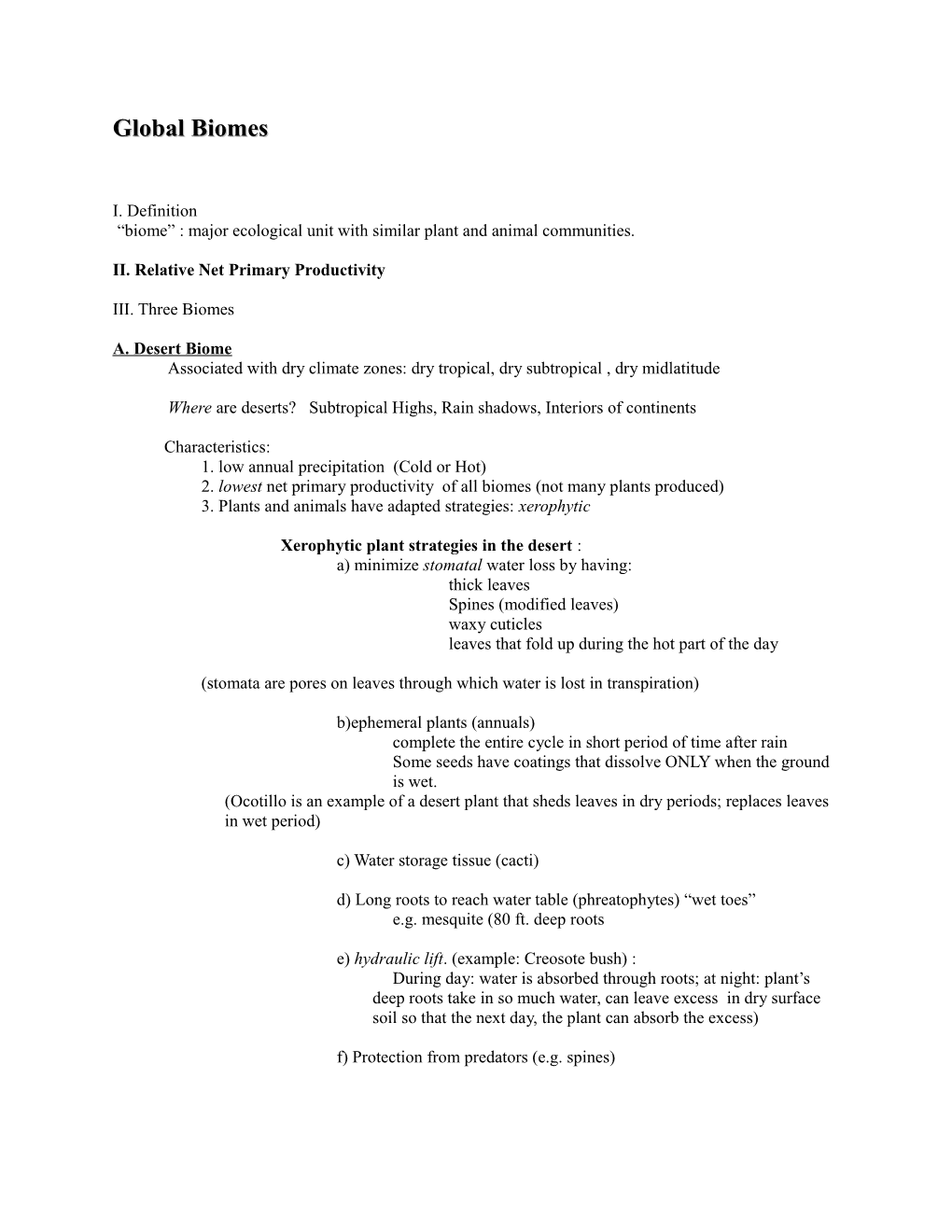 Biome : Major Ecological Unit with Similar Plant and Animal Communities