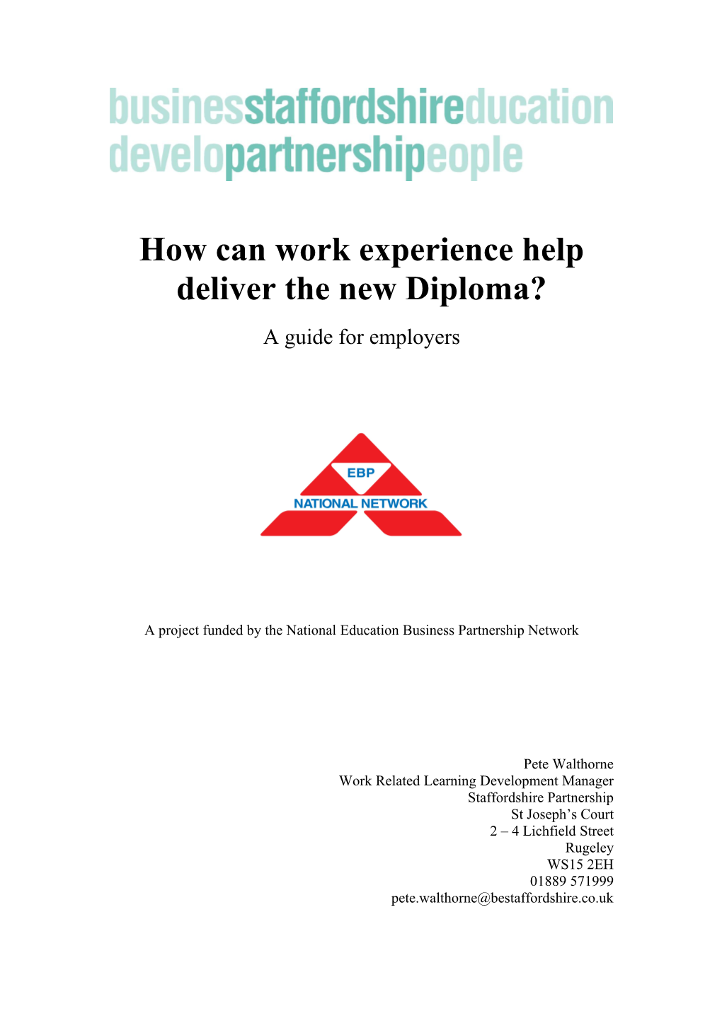 How Can Work Experience Help Deliver the New Diploma?