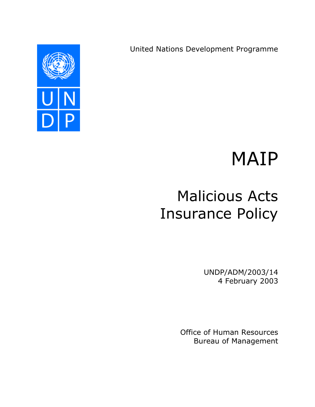 Malicious Acts Insurance Policy (MAIP)