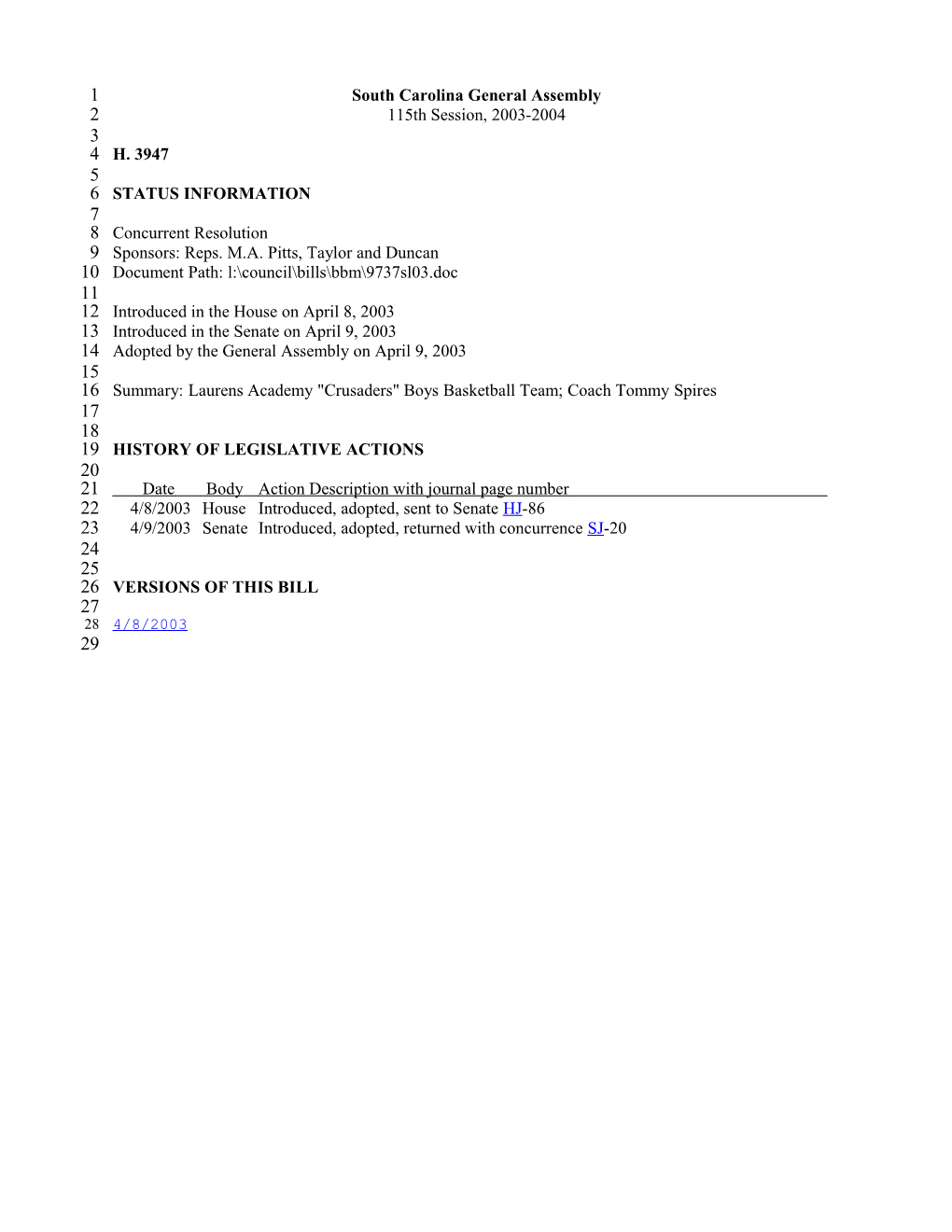 2003-2004 Bill 3947: Laurens Academy Crusaders Boys Basketball Team; Coach Tommy Spires