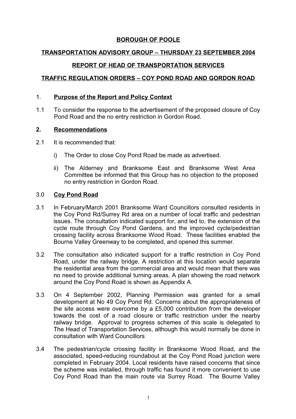 PFD - Councillor Parker - 1 October 2004 - Coy Pond Road - Report