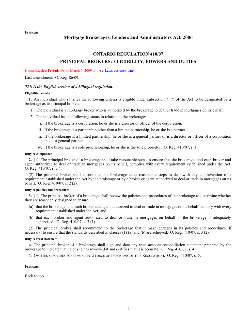 Mortgage Brokerages, Lenders and Administrators Act, 2006 - O. Reg. 410/07